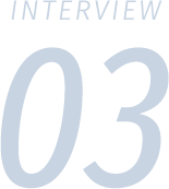 INTERVIEW 03